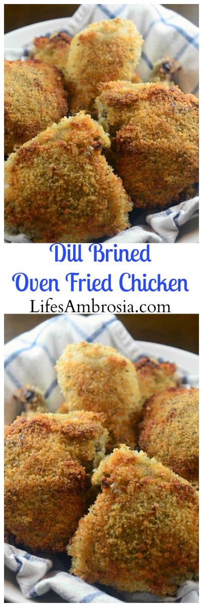 Dill Brined Oven Fried Chicken 