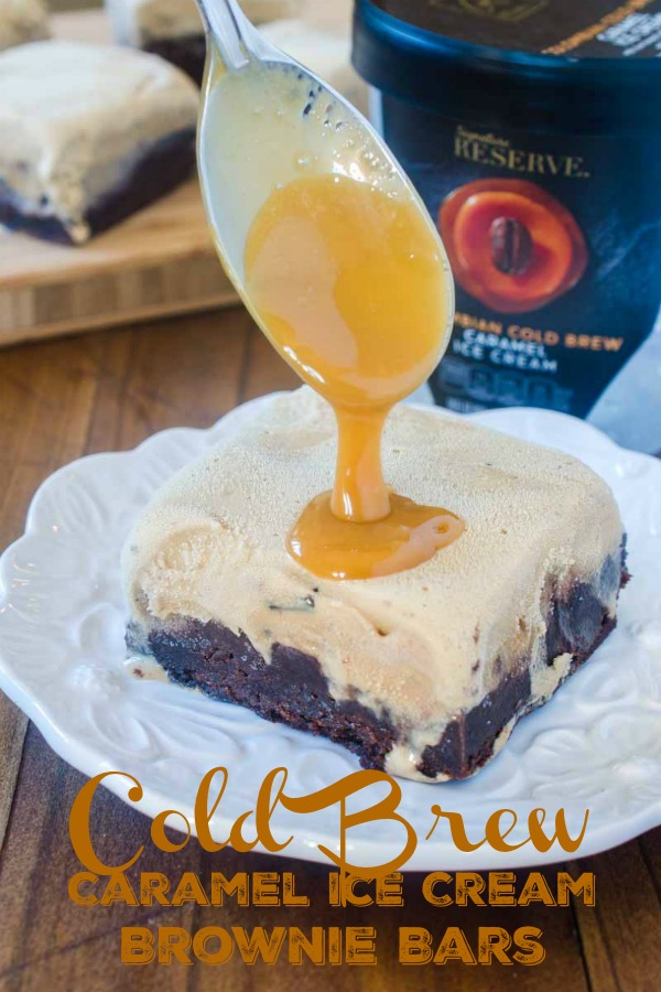 #ad Cold Brew Caramel Ice Cream Brownie Bars are every bit as indulgent as they sound thanks to the NEW Signature Reserve™ Super Premium Ice Cream. #coldbrewcoffee #brownies #icecream #caramel