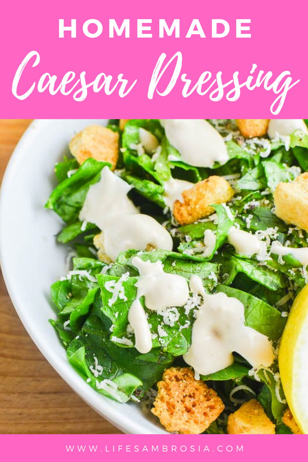 Homemade Caesar Dressing Recipe Life's Ambrosia