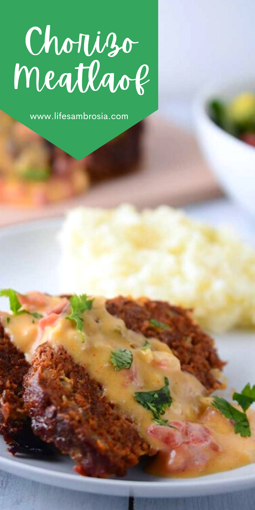 Chorizo Meatloaf with Chipotle Queso Sauce Life's Ambrosia