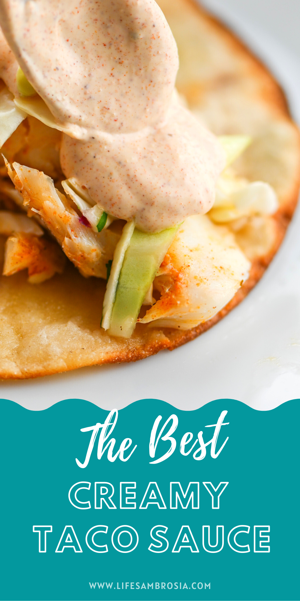 Creamy Taco Sauce Life's Ambrosia