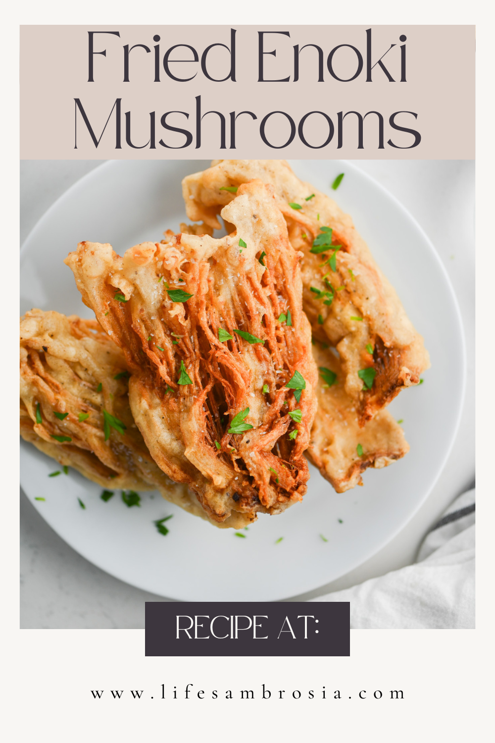 Fried Enoki Mushrooms - Life's Ambrosia