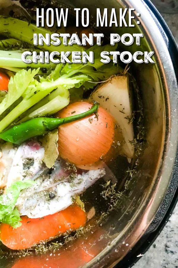 How to Make Chicken Stock in the Instant Pot- Life's Ambrosia