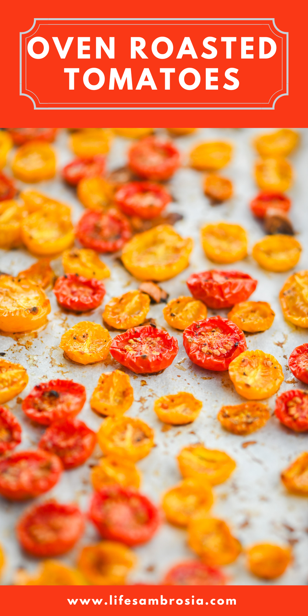 Oven Roasted Tomatoes Recipe Life's Ambrosia