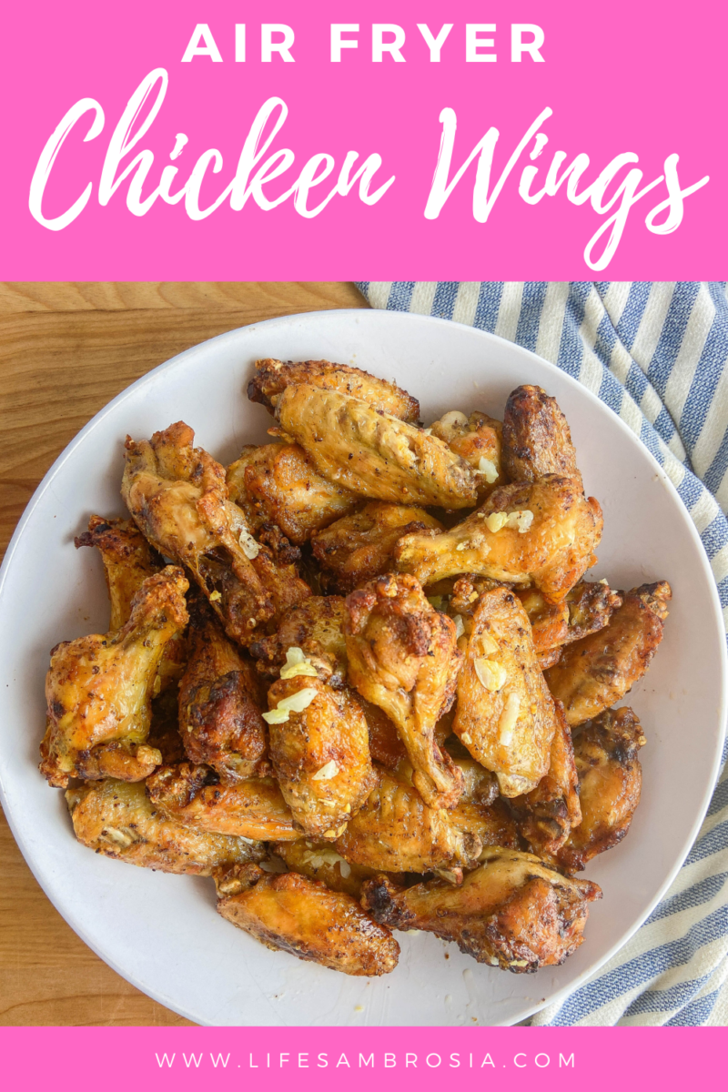 Easy Air Fryer Chicken Wings Recipe | Life's Ambrosia