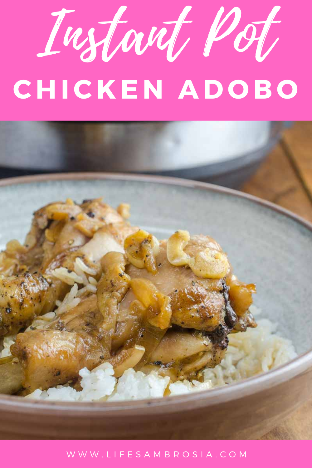 Instant Pot Chicken Adobo Life's Ambrosia