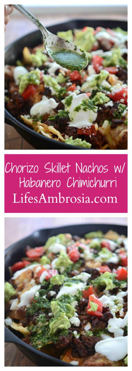 Chorizo Skillet Nachos are fully loaded with chips, refried beans, cheese, chorizo, guacamole, sour cream, onions, tomatoes and Habanero Chimichurri.